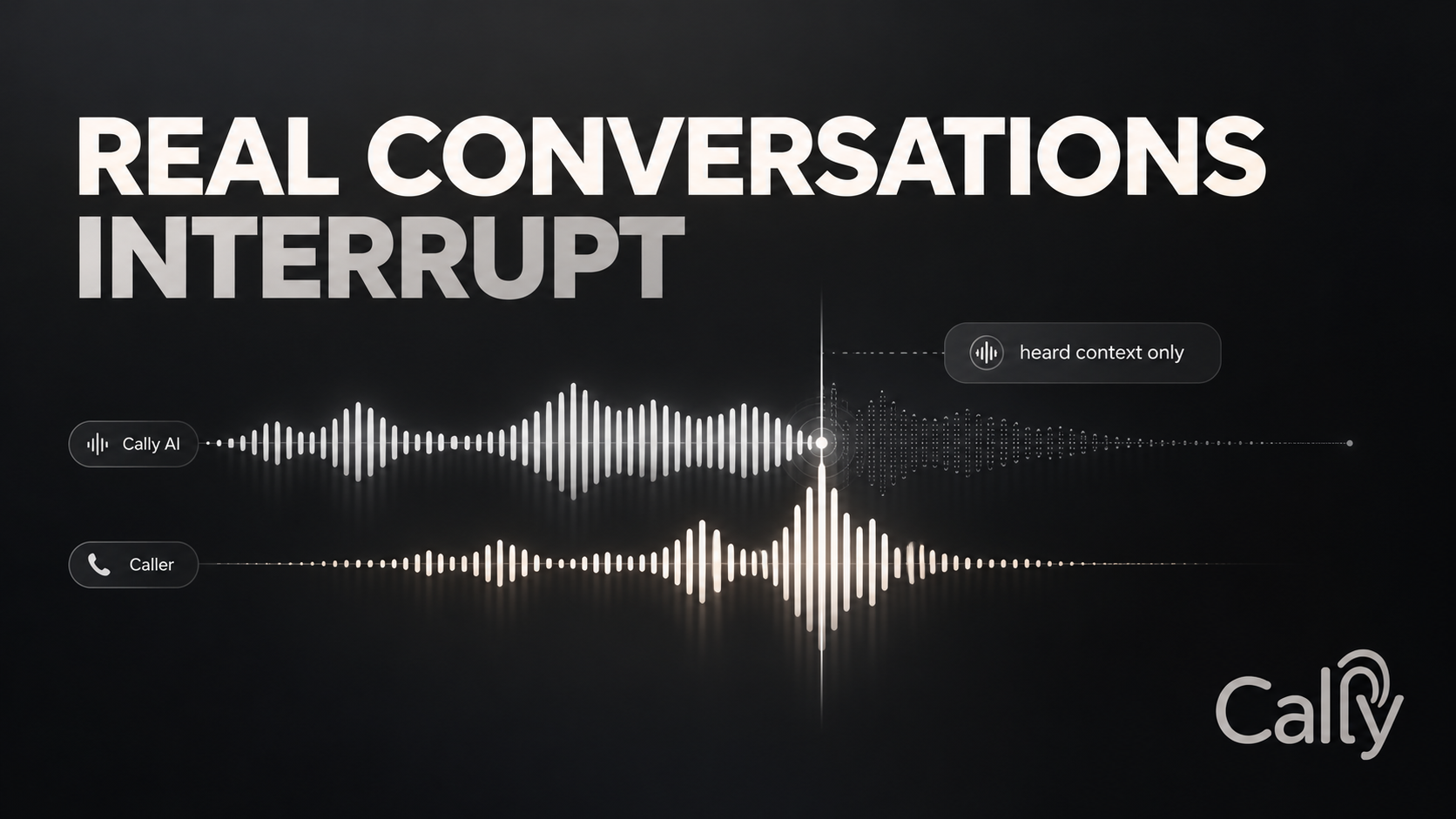 REAL CONVERSATIONS INTERRUPT